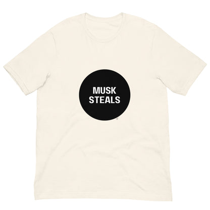 Musk Steals T-Shirt - Anti-Oligarchy Protest Tee, Pro-Democracy Activism Shirt, Resist Billionaires, Political Statement Streetwear